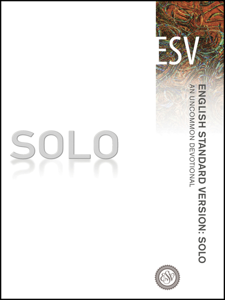 English Standard Version: Solo: An Uncommon Devotional