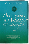 Becoming a Woman of Strength: The eyes of the LORD search the whole earth in order to strengthen those whose hearts are fully committed to him. 2 Chronicles 16:9