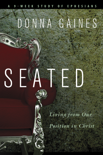 Seated: Living from Our Position in Christ