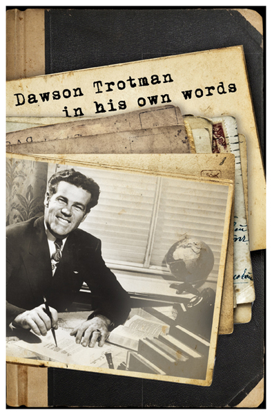 Dawson Trotman: In His Own Words