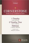 1-2 Timothy, Titus, Hebrews: Cornerstone Biblical Commentary