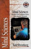 Mind Sciences: Christian Science, Religious Science, Unity School of Christianity