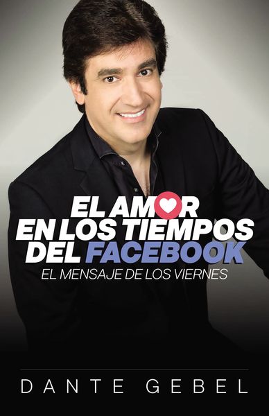 amor en los tiempos del Facebook: El mensaje de los viernes