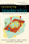 Reviewing Leadership (Engaging Culture): A Christian Evaluation of Current Approaches