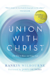 Union with Christ: The Way to Know and Enjoy God