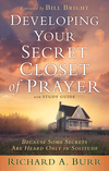 Developing Your Secret Closet of Prayer with Study Guide: Because Some Secrets Are Heard Only in Solitude