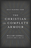 Daily Readings from The Christian in Complete Armour: Daily Readings in Spiritual Warfare