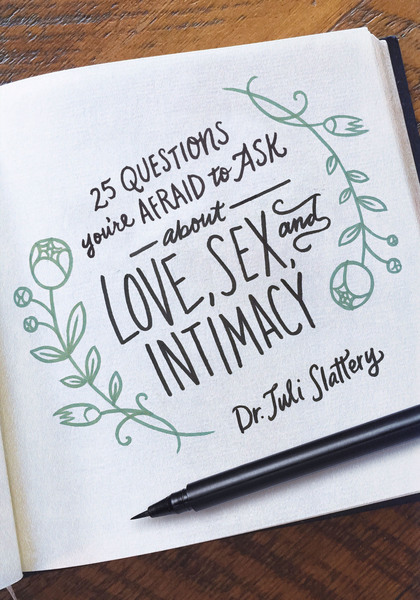 25 Questions Youre Afraid To Ask About Love Sex And Intimacy Olive