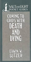 Coming to Grips with Death and Dying