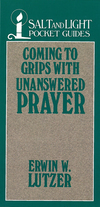 Coming to Grips with Unanswered Prayer