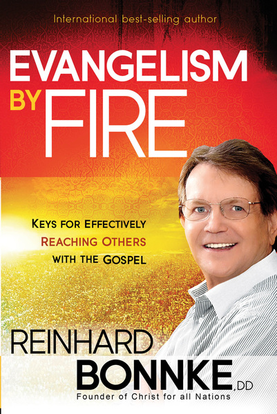 Evangelism by Fire: Keys for Effectively Reaching Others With the Gospel