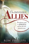 Our Invisible Allies: The Definitive Guide on Angels and How They Work Behind the Scenes