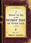What To Do On The Worst Day Of Your Life