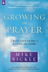 Growing in Prayer: A Real-Life Guide to Talking with God