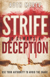 Strife Is Always a Deception