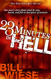 23 Minutes In Hell: One Man's Story About What He Saw, Heard, and Felt in That Place of Torment