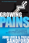 Growing Pains: How to Overcome Life's Earliest Experiences to Become All God Wants You to Be