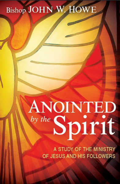 Anointed By the Spirit: A Study of Jesus and His Followers