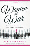 Women At War: Declaring a Cease-Fire on Toxic Female Relationships