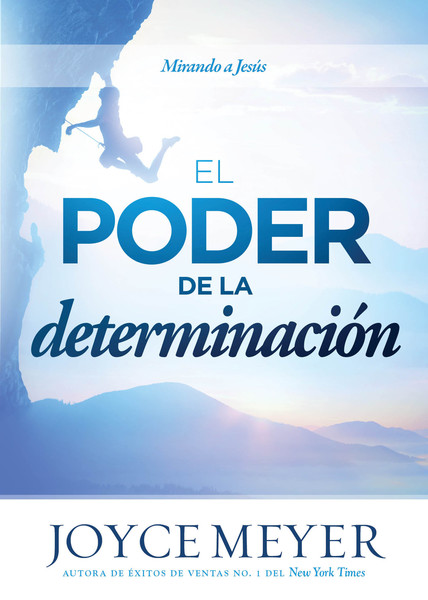 El poder de la determinación: Mirando a Jesús