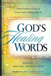 God's Healing Words: Your Pocket Guide of Scriptures and Prayers for Health, Healing, and Recovery