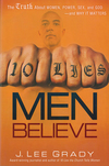 10 Lies Men Believe: The Truth About Women, Power, Sex and God—and Why it Matters