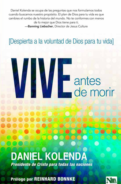 Vive antes de morir: ¡Despierta a la voluntad de Dios para tu vida!