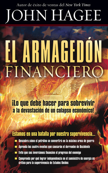 El Armagedón financiero: ¡Lo que debe saber para sobrevivir a la devastación de un colapso económico!