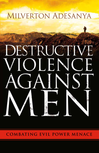 Destructive Violence Against Men