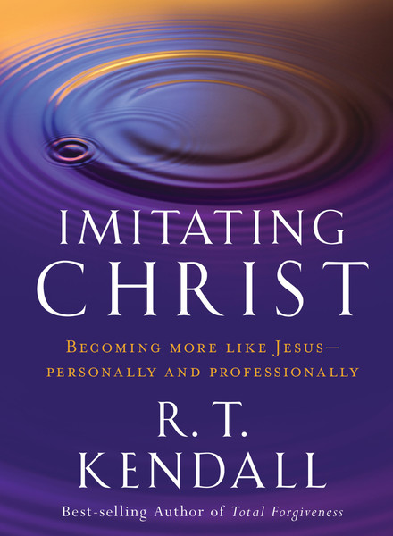 Imitating Christ: Becoming More Like Jesus