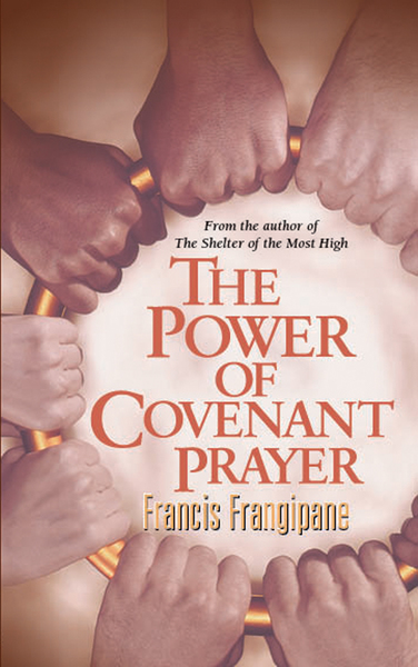 The Power Of Covenant Prayer