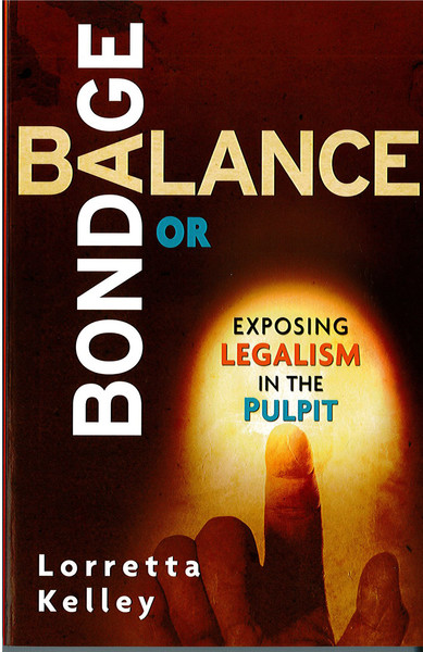 Balance or Bondage: Exposing Legalism in the Pulpit