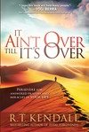 It Ain't Over Till It's Over: Persevere for Answered Prayers and Miracles in Your Life