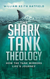 The Shark Tank Theology: How the Tank Mirrors Life's Journey