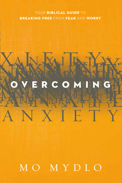 Overcoming Anxiety: Your Biblical Guide to Breaking Free from Fear and Worry