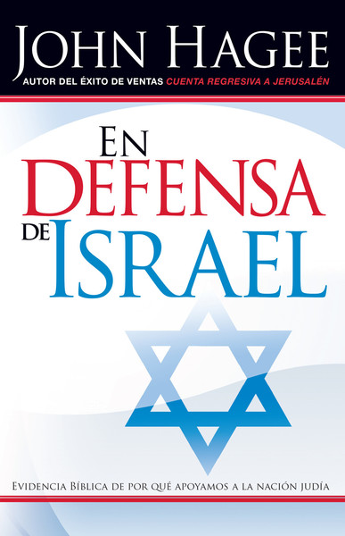 En Defensa de Israel: Evidencia Bíblica de por qué apoyamos a la nación judía