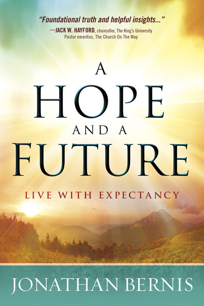 A Hope and a Future: Live With Expectancy