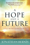 A Hope and a Future: Live With Expectancy