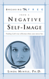 Breaking Free from a Negative Self Image: Finding God's True Reflection When Your Mirror Lies