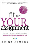 Fit for Your Assignment: A Journey to Optimal Health Spiritually, Mentally, and Physically