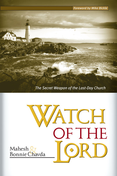Watch Of The Lord: The Secret Weapon of the Last-Day Church