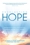 Everlasting Hope: Inspirational Messages that Encourage, Motivate, and Heal in Any Situation