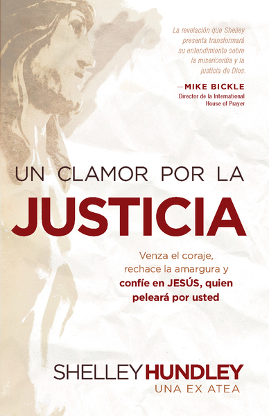 Un clamor por la justicia: Venza la indiferencia, rechace la amargura, y confíe en Jesús que peleará por usted