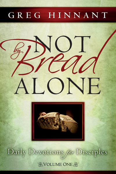 Not By Bread Alone: Daily Devotions for Disciples