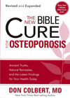 The New Bible Cure For Osteoporosis: Ancient Truths, Natural Remedies, and the Latest Findings for Your Health Today