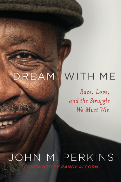 Dream with Me: Race, Love, and the Struggle We Must Win