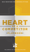 Heart of a Competitor Playbook: Daily Devotions for a Winning Attitude