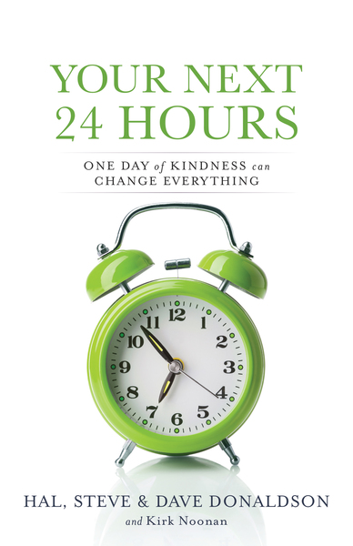 Your Next 24 Hours: One Day of Kindness Can Change Everything