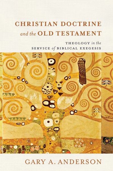 Christian Doctrine and the Old Testament: Theology in the Service of Biblical Exegesis