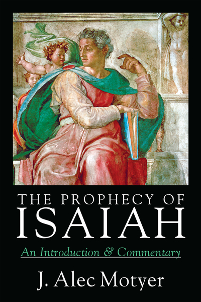 The Prophecy of Isaiah: An Introduction  Commentary